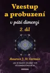 Vzestup a probuzení v páté dimenzi 2.díl
