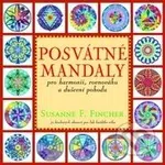 Posvátné mandaly (pro harmonii, rovnováhu a duševní pohodu) - kniha z kategorie Spiritualita