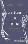 Written in Bone (Hidden stories in what we leave behind) - kniha z kategorie Beletrie