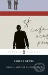 Orwell and the Dispossessed - George Orwell - kniha z kategorie Autobiografie