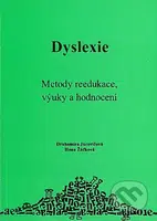 Dyslexie (Metody reedukace, výuky a hodnocení) - Drahomíra Jurcovičová, Hana Žáčková - kniha z kategorie Speciální pedagogika