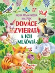 Domáce zvieratá a ich mláďatá (Moja prvá knižka nálepiek) - kniha z kategorie Samolepky