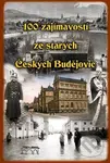 100 zajímavostí ze starých Českých Budějovic - kniha z kategorie Historie