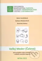 Veľký Meder (Čalovo) (Antropologický rozbor pohrebiska z obdobia avarského kaganátu) - kniha z kategorie Vysoké školy
