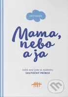 Mama, nebo a ja (Skôr ako som sa narodil (Skutočný príbeh)) - kniha z kategorie Společenská beletrie