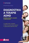 Diagnostika a terapie ADHD (Dospělí pacienti a klienti v adiktologii) - Michal Miovský