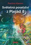 Světelná poselství z Plejád 8 (V oblasti léčitelství) - kniha z kategorie Ezoterika