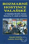 Rozmarné hostince valašské (ve Valašském Meziříčí, Vsetíně, Rožnově p. R. a jinde na Valašsku) - kniha z kategorie Historie