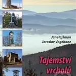 Tajemství vrcholů Českého lesa I. - Jan Hajšman, Jaroslav Vogeltanz - kniha z kategorie Průvodci