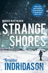 Strange Shores (Murder in Reykjavik) - Arnaldur Indridason - kniha z kategorie Thrillery