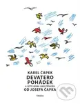 Devatero pohádek (a ještě jedna jako přívažek od Josefa Čapka) - Josef Čapek, Karel Čapek