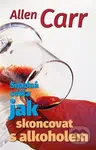 Snadná cesta, jak skoncovat s alkoholem - Allen Carr - kniha z kategorie Psychologie