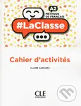 LaClasse A2: Cahier d´activités - Claire Sanchez - kniha z kategorie Jazykové učebnice a slovníky