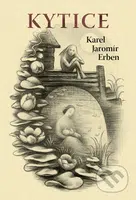 Kytice - Karel Jaromír Erben - kniha z kategorie Poezie
