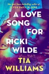 A Love Song for Ricki Wilde - Tia Williams - kniha z kategorie Romantická
