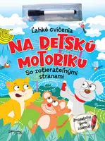 Ľahké cvičenia na detskú motoriku so zotierateľnými stranami - kniha z kategorie Naučné knihy