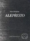 Alepřesto - Pavel Rajčan - kniha z kategorie Poezie