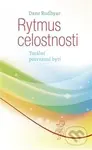 Rytmus celostnosti (Totální potvrzení bytí) - Dane Rudhyar