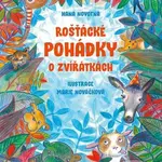 Rošťácké pohádky o zvířátkách - Hana Novotná, Marie Nováčková - kniha z kategorie Pro děti