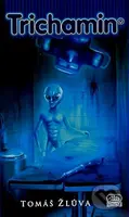 Trichamin - Tomáš Žlůva - kniha z kategorie Sci-fi