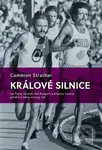 Králové silnice - Cameron Stracher - kniha z kategorie Individuální sporty