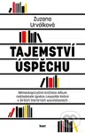 Tajemství úspěchu (Německojazyčná knižnice Album nakladatele Ignáce Leopolda Kobra v širších literárních souvislostech) - kniha z kategorie Literární…