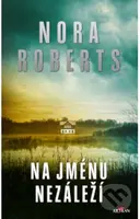 Na jménu nezáleží - Nora Roberts - kniha z kategorie Detektivky, thrillery a horory