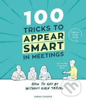 100 Tricks to Appear Smart in Meetings - Sarah Cooper - kniha z kategorie Odborné a naučné
