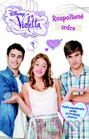 Violetta: Rozpoltené srdce (Podľa populárného seriálu na TV Disney Channel) - kniha z kategorie Beletrie pro děti