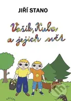 Vašík, Kuba a jejich svět - Jiří Stano - kniha z kategorie Básničky