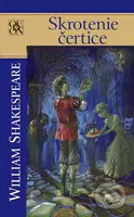 Skrotenie čertice - William Shakespeare - kniha z kategorie Drama a divadelní hry