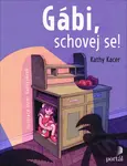 Gábi, schovej se! - Kathy Kacer, Ester Kuchynková (ilustrátor) - kniha z kategorie Beletrie pro děti