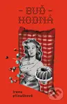 Buď hodná - Irena Piloušková