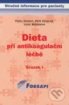 Dieta při antikoagulační léčbě - Pavel Kohout, Petr Kessler, Lucie Růžičková - kniha z kategorie Hematologie