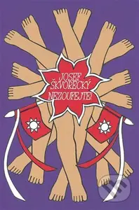 Nezoufejte! - Josef Škvorecký - kniha z kategorie Poezie