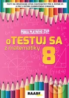oTESTUJ SA z matematiky 8 - Silvia Bodláková - kniha z kategorie 2. stupeň