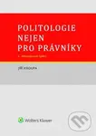 Politologie nejen pro právníky - Jiří Kroupa