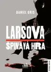 Larsova špinavá hra (poškozená) - Daniel Gris