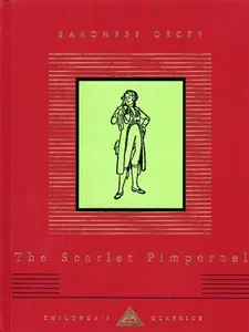 The Scarlet Pimpernel - Baroness Orczy