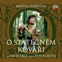 Pavel Kříž – Němcová: O statečném kováři CD