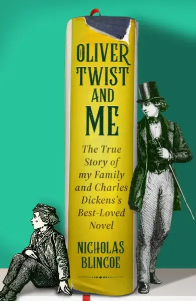 Oliver Twist & Me - Blincoe Nicholas