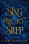 Sing Me to Sleep - Gabi Burton