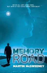 Memory Road - Martin McSweeney