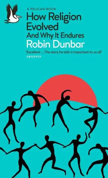 How Religion Evolved - Robin Dunbar