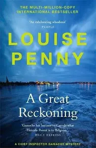 A Great Reckoning - Louise Pennyová