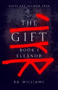 The Gift Book 1: Eleanor - RA Williams