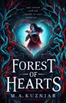 Forest of Hearts - M.A. Kuzniar