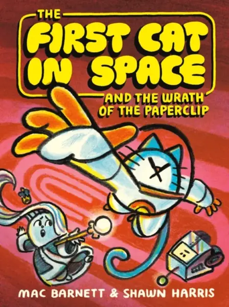 The First Cat in Space 3 - Mac Barnett