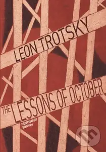 Lessons Of October - Leon Trotsky