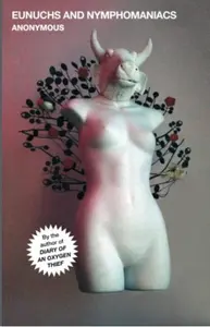 Eunuchs and Nymphomaniacs - Anonymous Anonymous